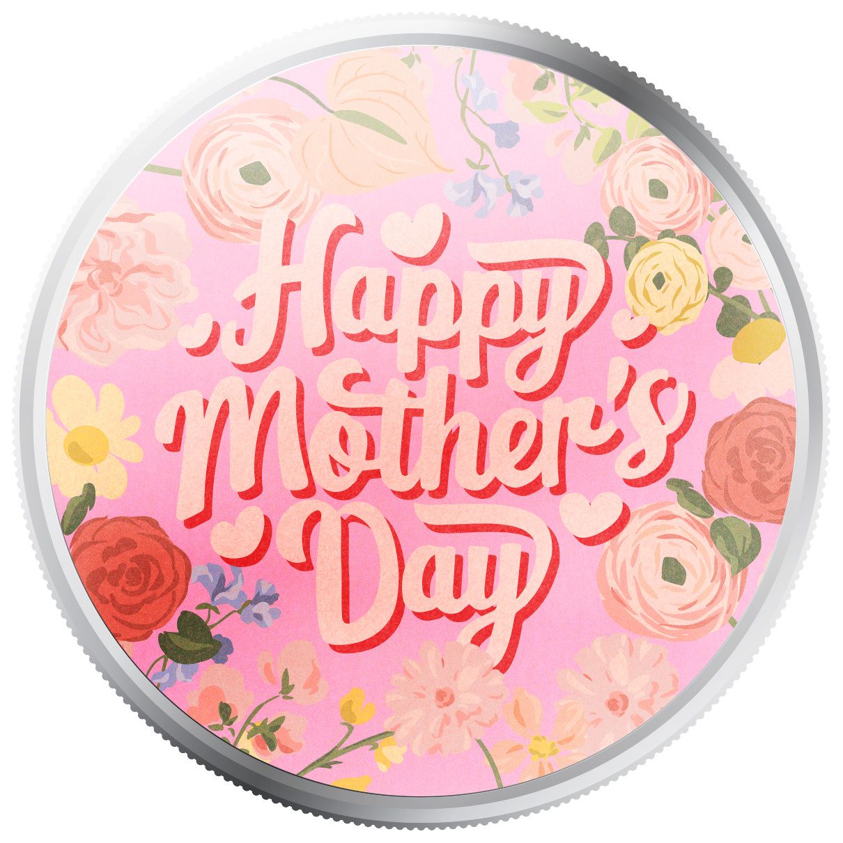 Mother’s Day | Happy Mother’s Day 1 oz 999 Fine Silver Color Round
