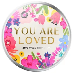 2025 Scottsdale Mint Mothers Day 1 Troy Ounce 999 Fine Silver Round You Are Loved