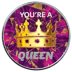 1ozaground Youre A Queen