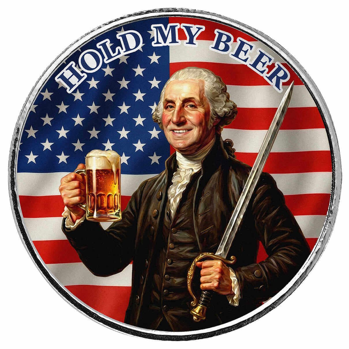 Americana | George Washington Hold My Beer 1 oz Silver Colorized Round